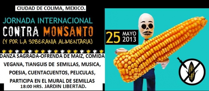Preparan Jornada contra Monsanto en Colima